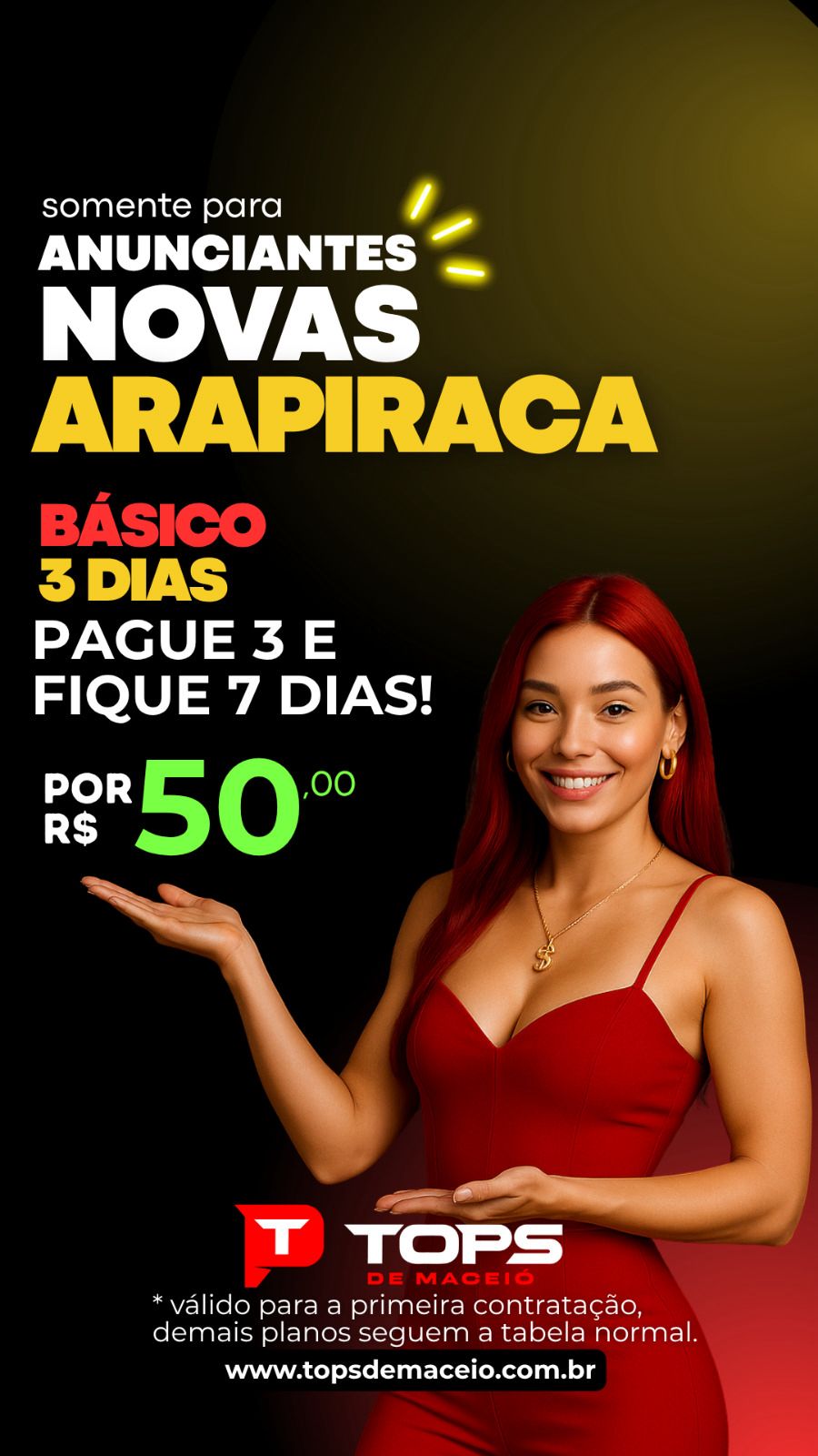 Promoção novas anunciantes em Arapiraca